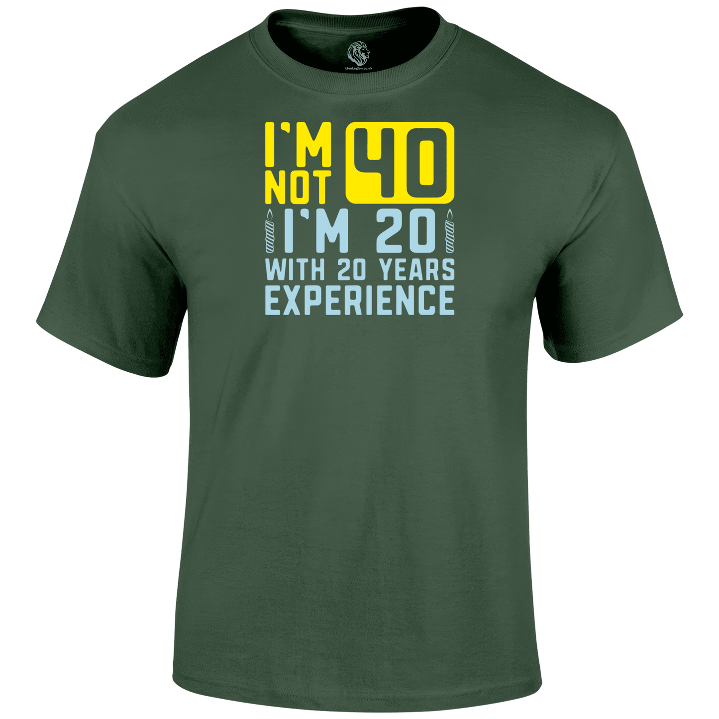 I m Not 40 T Shirt