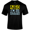 I m Not 60 T Shirt