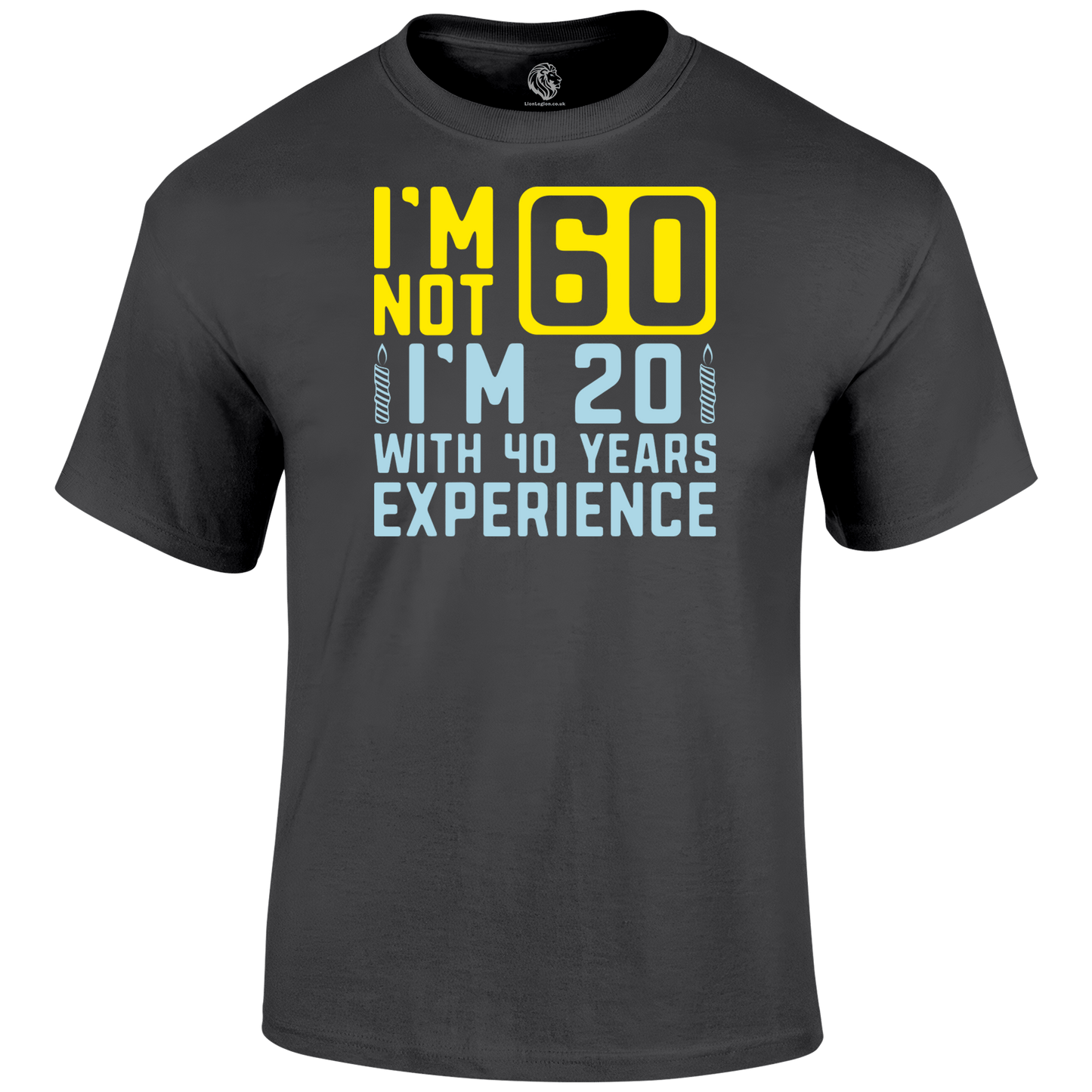I m Not 60 T Shirt