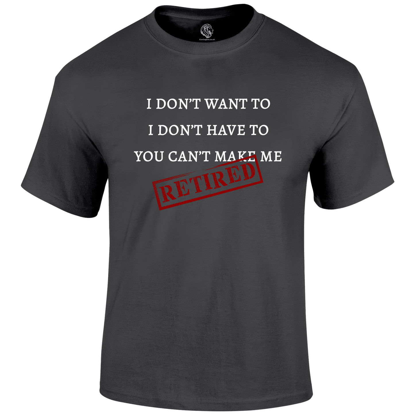 I m Retired T Shirt