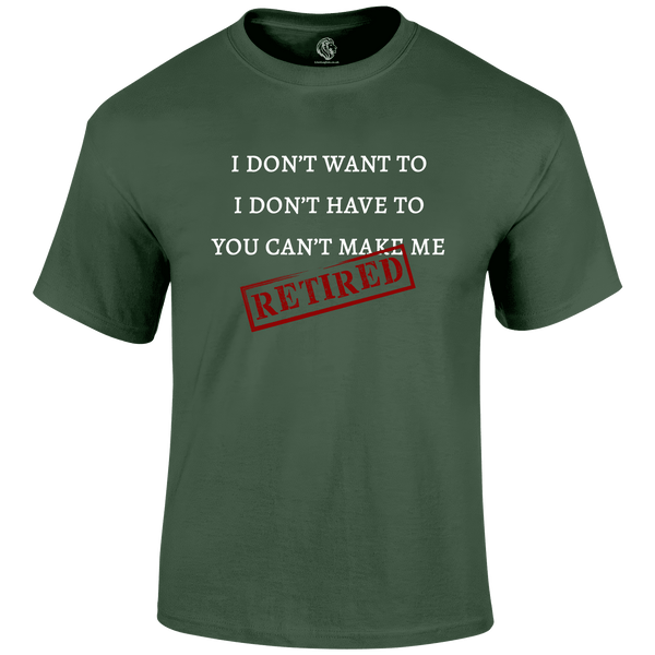 I m Retired T Shirt