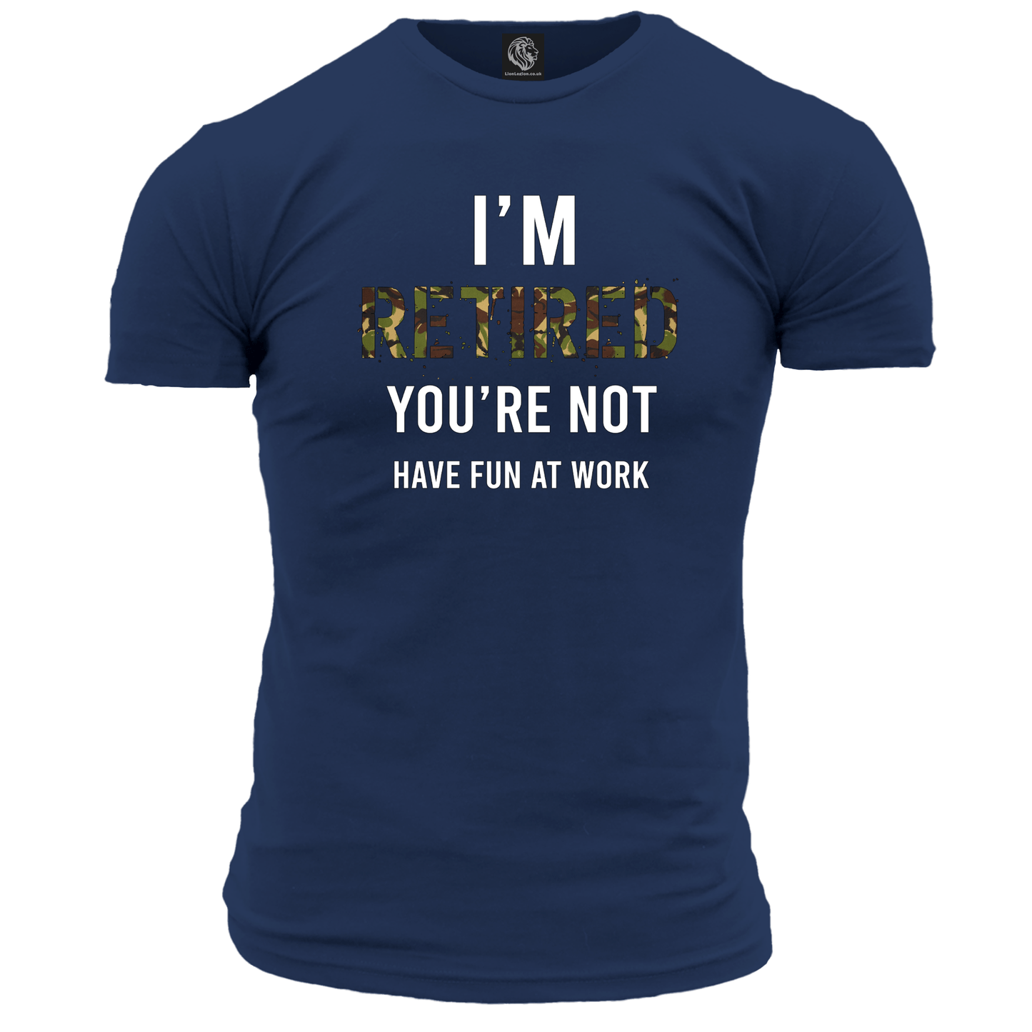 I'm Retired You're Not T Shirt
