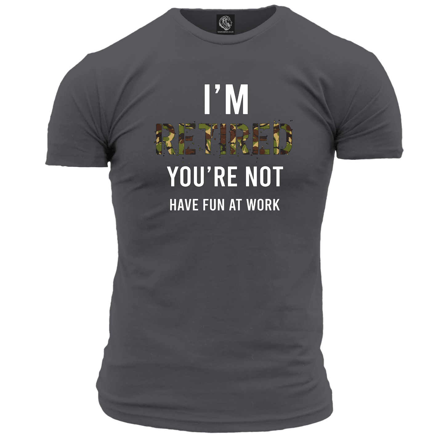 I'm Retired You're Not T Shirt