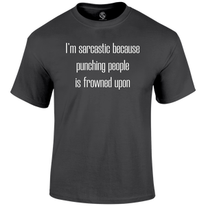 I'm Sarcastic T Shirt