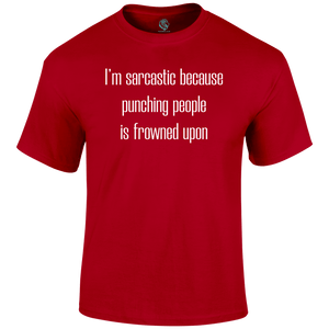 I'm Sarcastic T Shirt