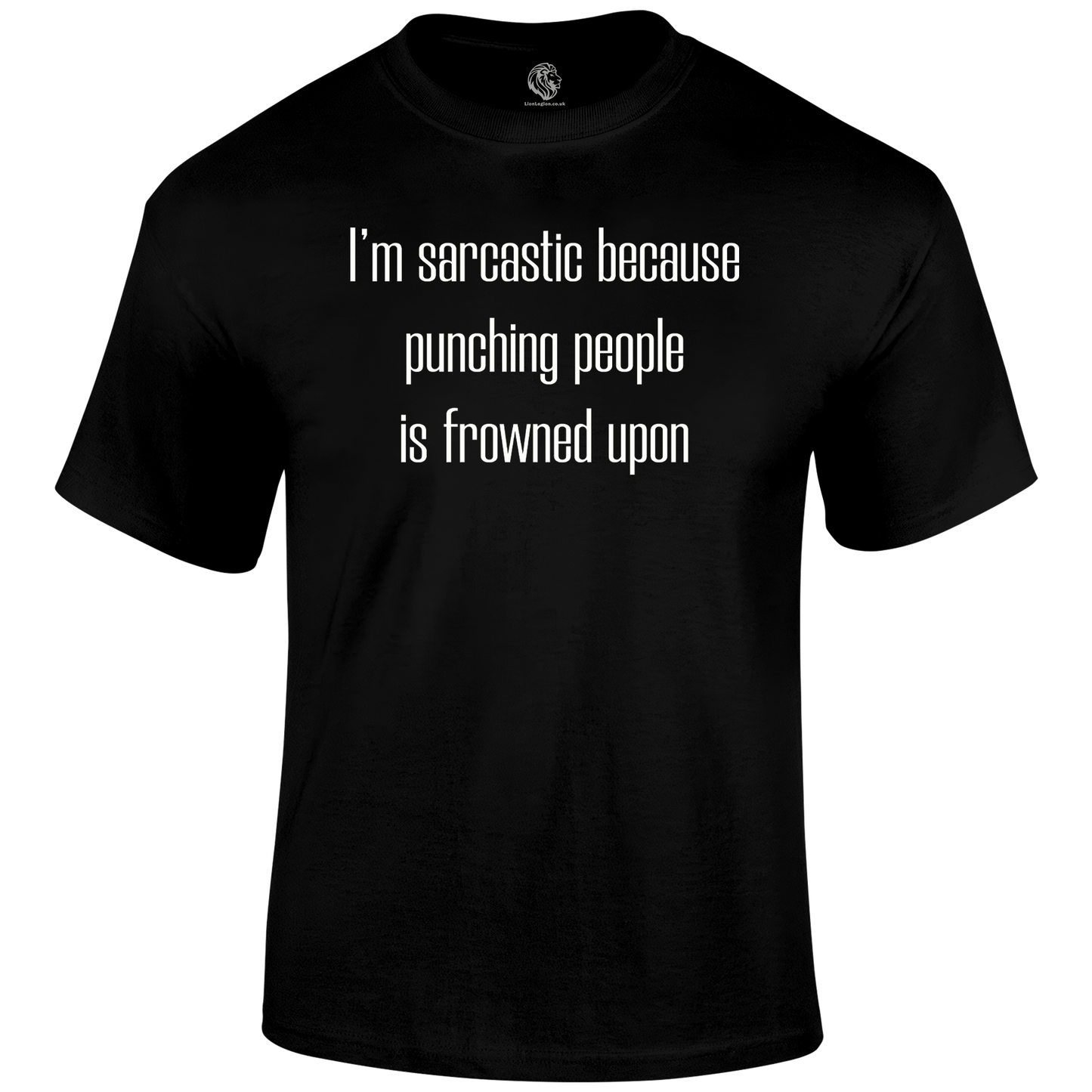 I'm Sarcastic T Shirt
