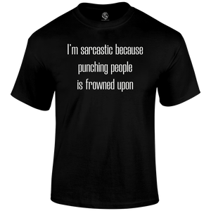 I'm Sarcastic T Shirt