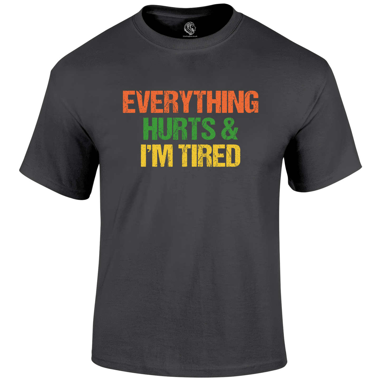 I'm Tired T Shirt