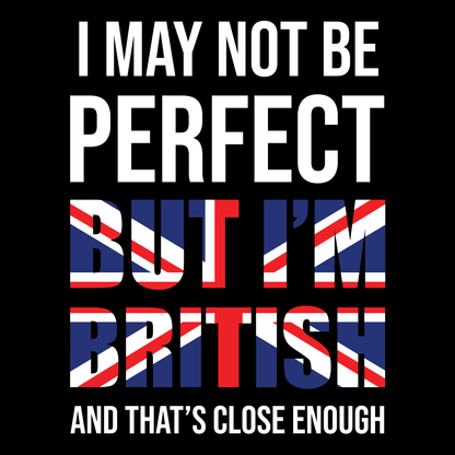 I May Not Be Perfect Sweatshirt