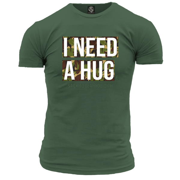I Need A Hug(e) Stick T Shirt