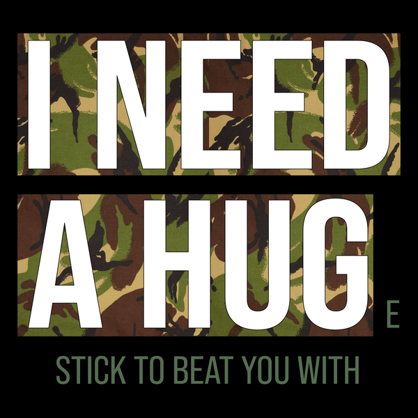I Need A Hug(e) Stick Unisex T Shirt