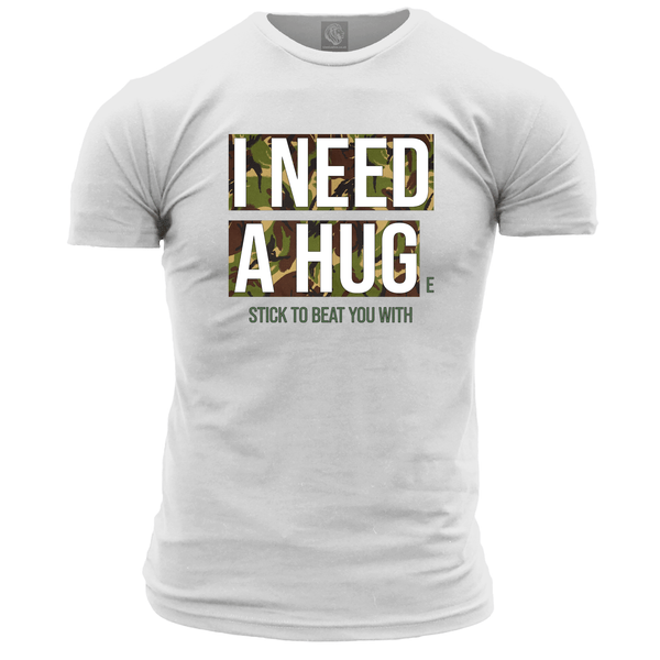 I Need A Hug(e) Stick T Shirt