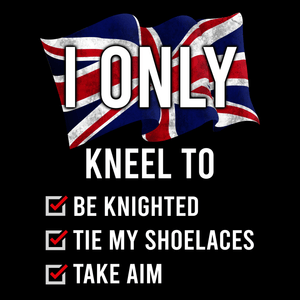 I Only Kneel To Be Knighted Unisex T Shirt