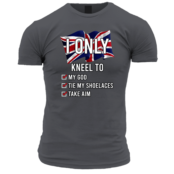 I Only Kneel To My God T Shirt