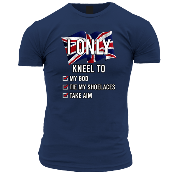 I Only Kneel To My God T Shirt