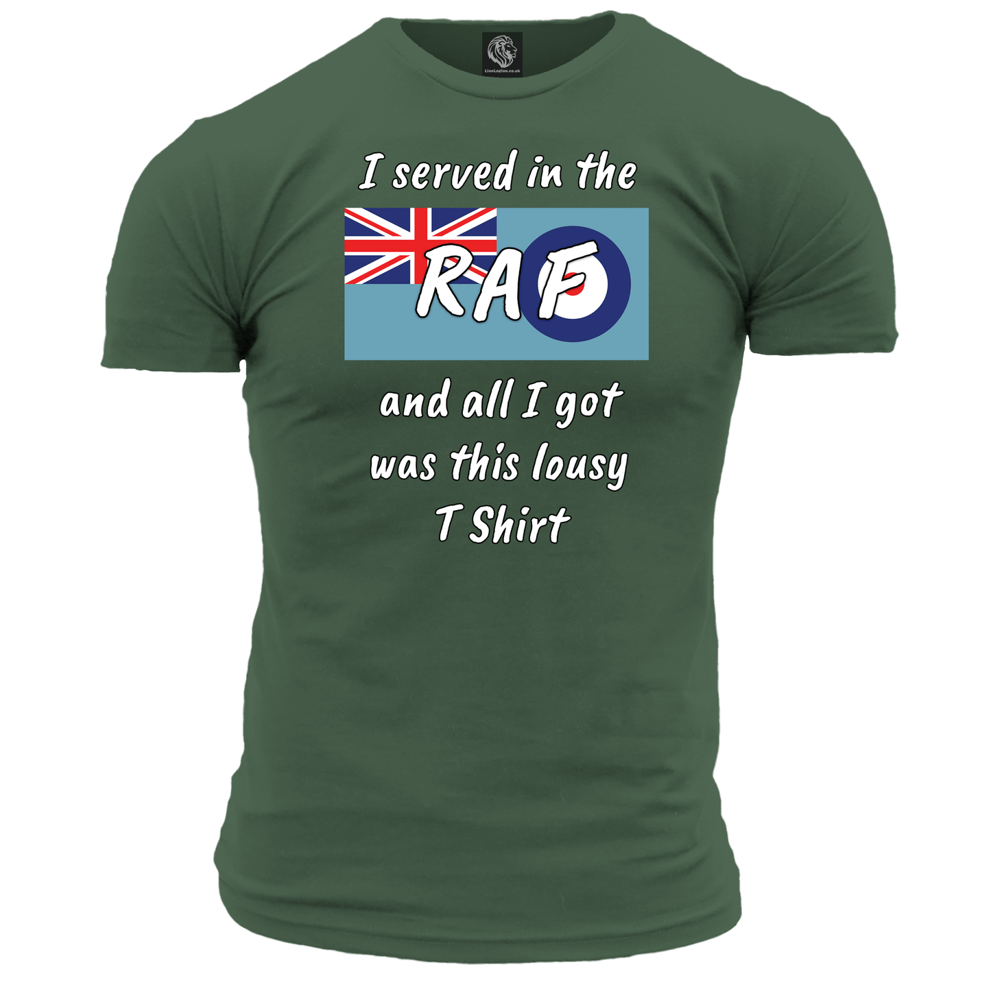 I Served In The RAF Lousy T Shirt