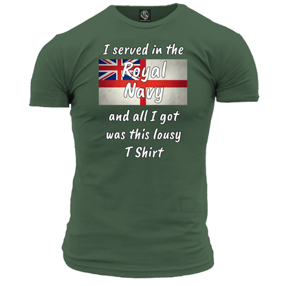 I Served In The RN Lousy T Shirt