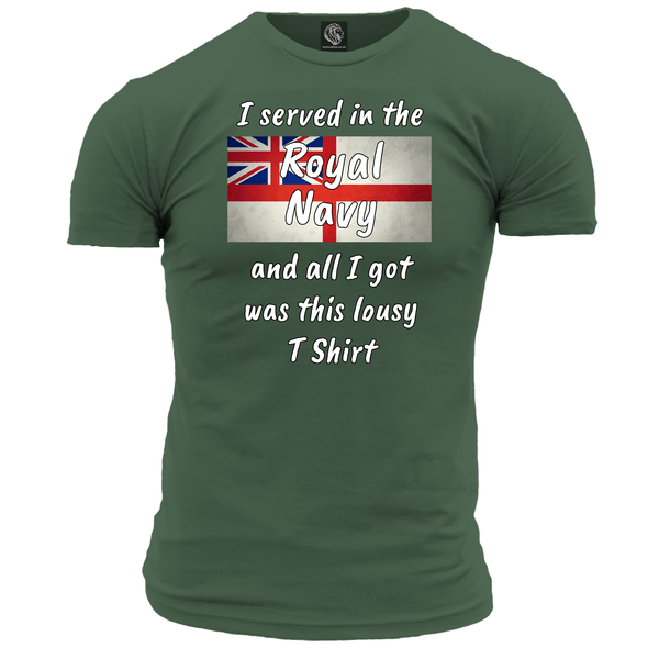 I Served In The RN Lousy T Shirt