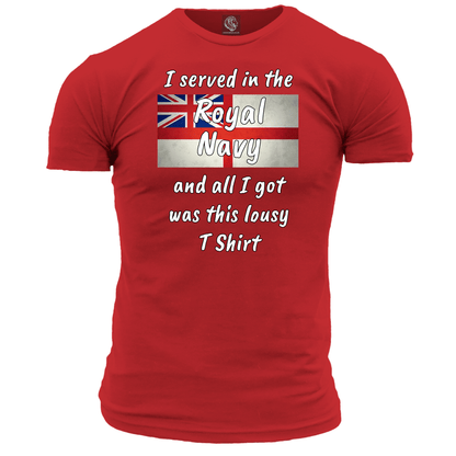 I Served In The RN Lousy T Shirt
