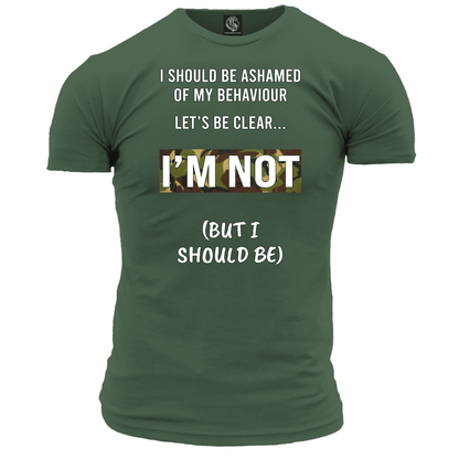 I Should Be Ashamed T Shirt