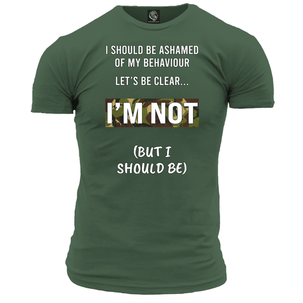 I Should Be Ashamed T Shirt