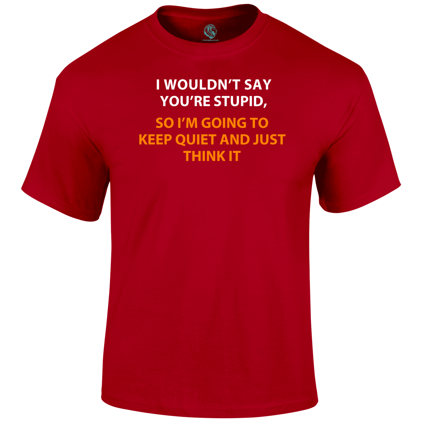 Funny T Shirt I Think Stupid Tee