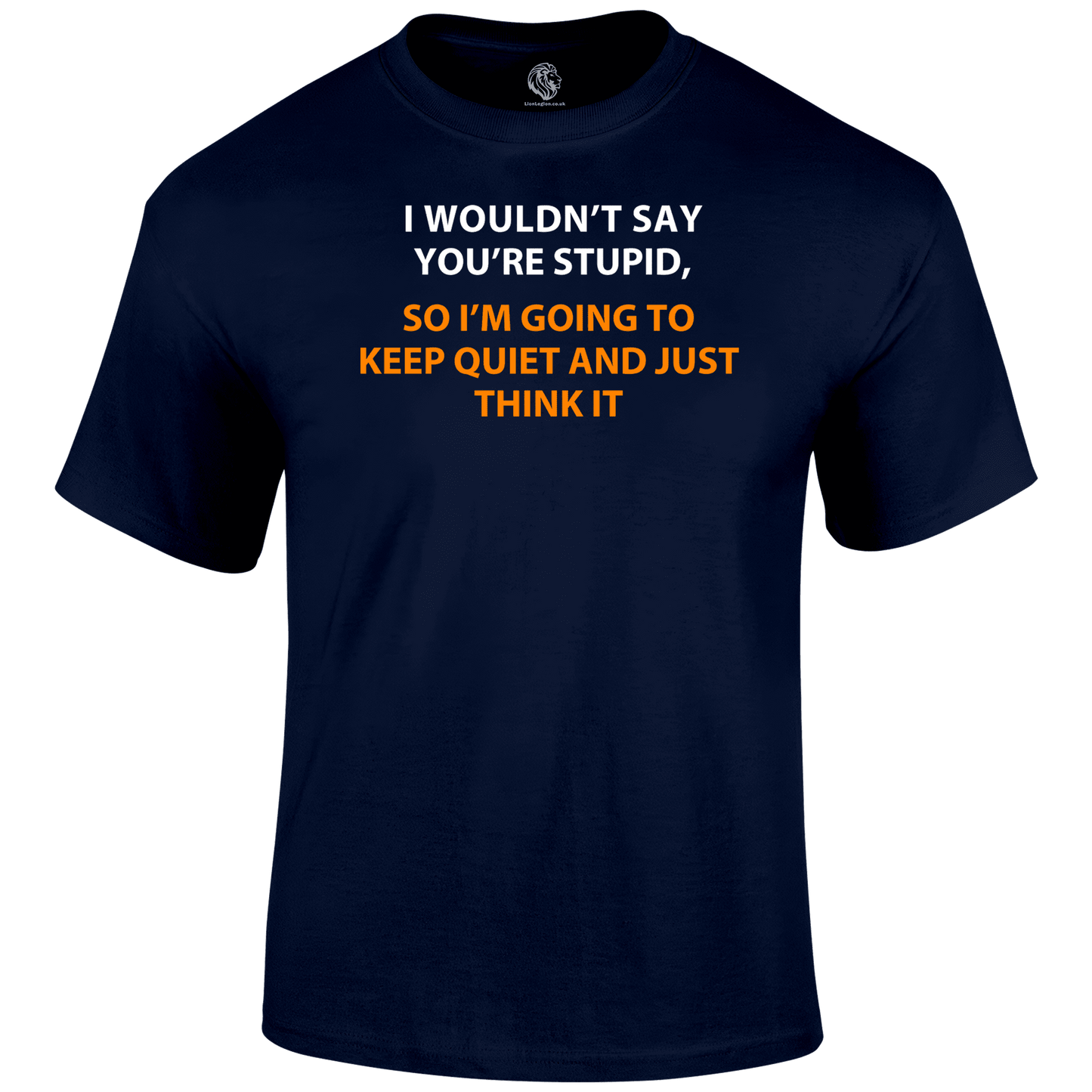 Funny T Shirt I Think Stupid Tee
