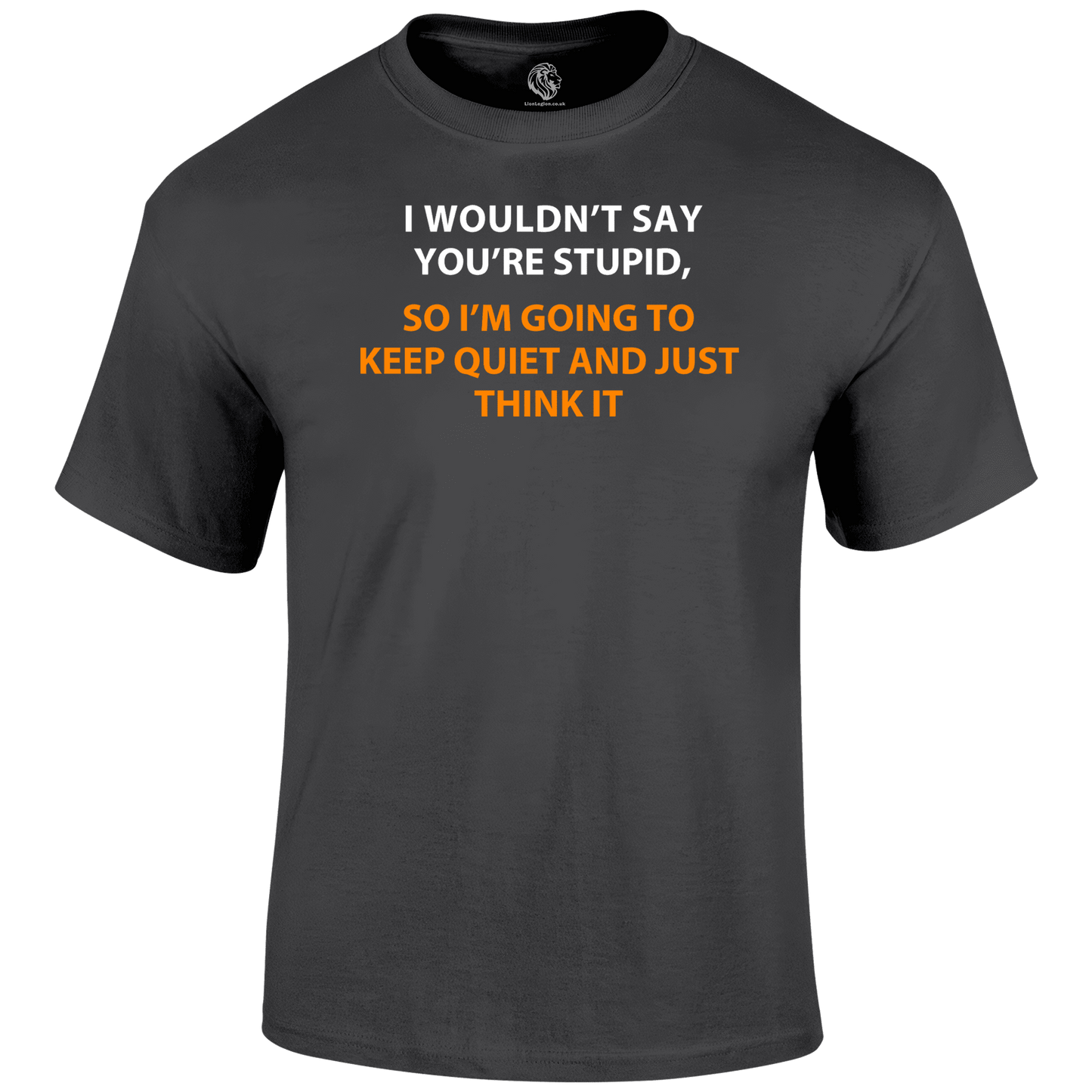 Funny T Shirt I Think Stupid Tee