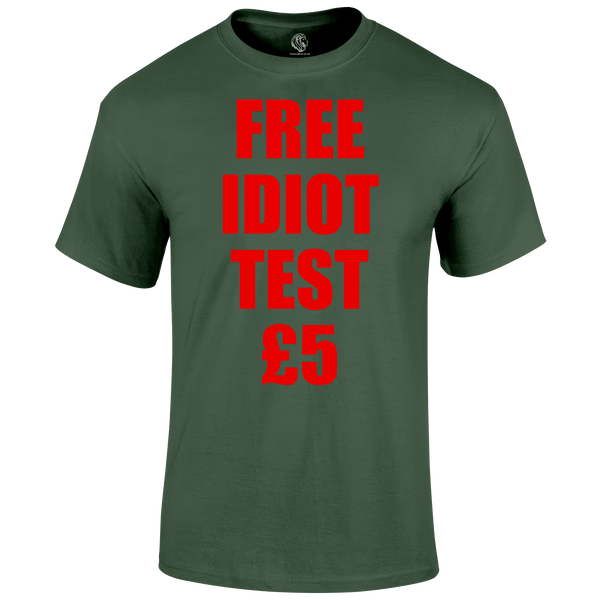 Idiot Test T Shirt