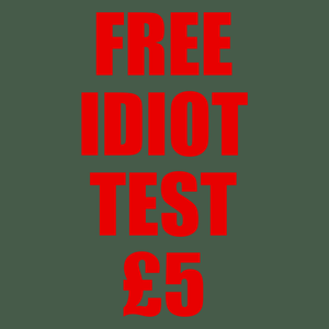 Idiot Test T Shirt