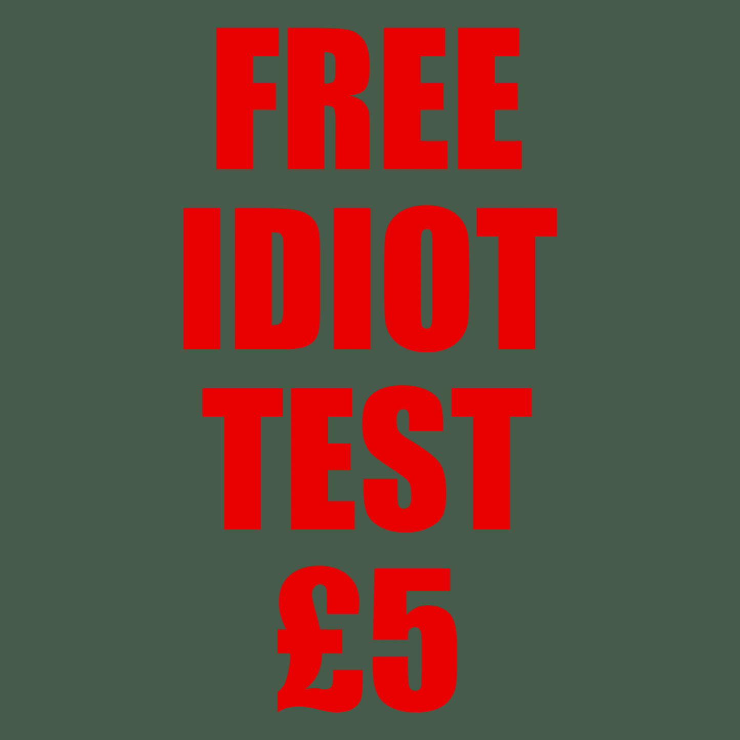 Idiot Test T Shirt