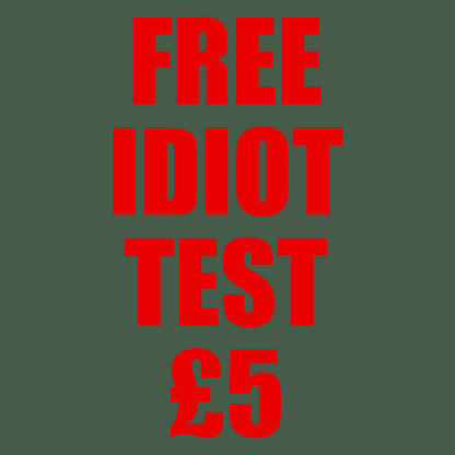 Idiot Test T Shirt