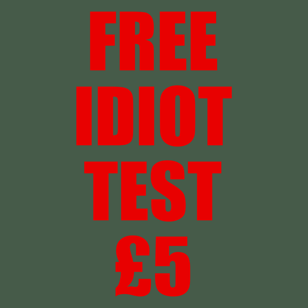 Idiot Test T Shirt