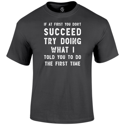 If At First T Shirt