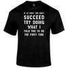 If At First T Shirt