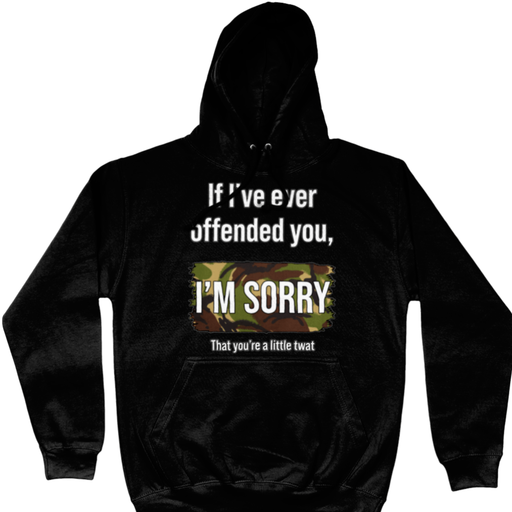 If I've Ever Offended You Unisex Hoodie