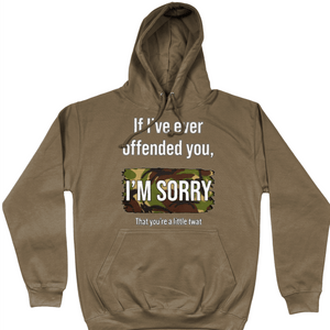 If I've Ever Offended You Unisex Hoodie