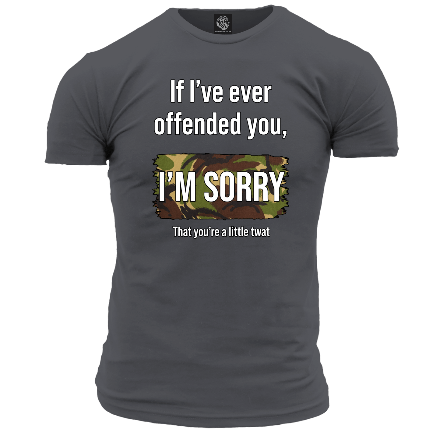 If I've Ever Offended You T Shirt