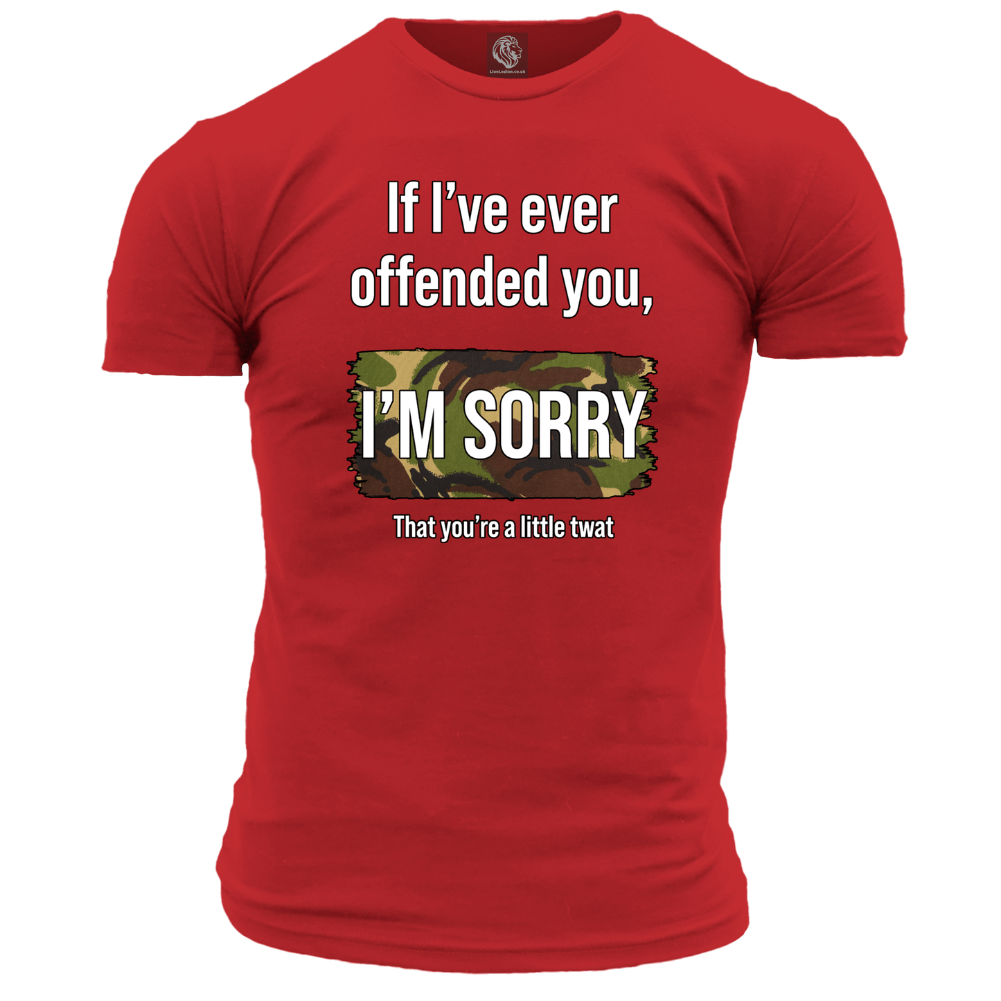 If I've Ever Offended You T Shirt