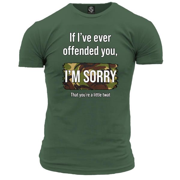 If I've Ever Offended You T Shirt