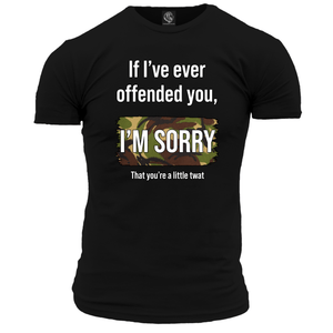 If I've Ever Offended You Unisex T Shirt