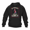 Patriotic Hoodie If You Don’t Love It, leave it