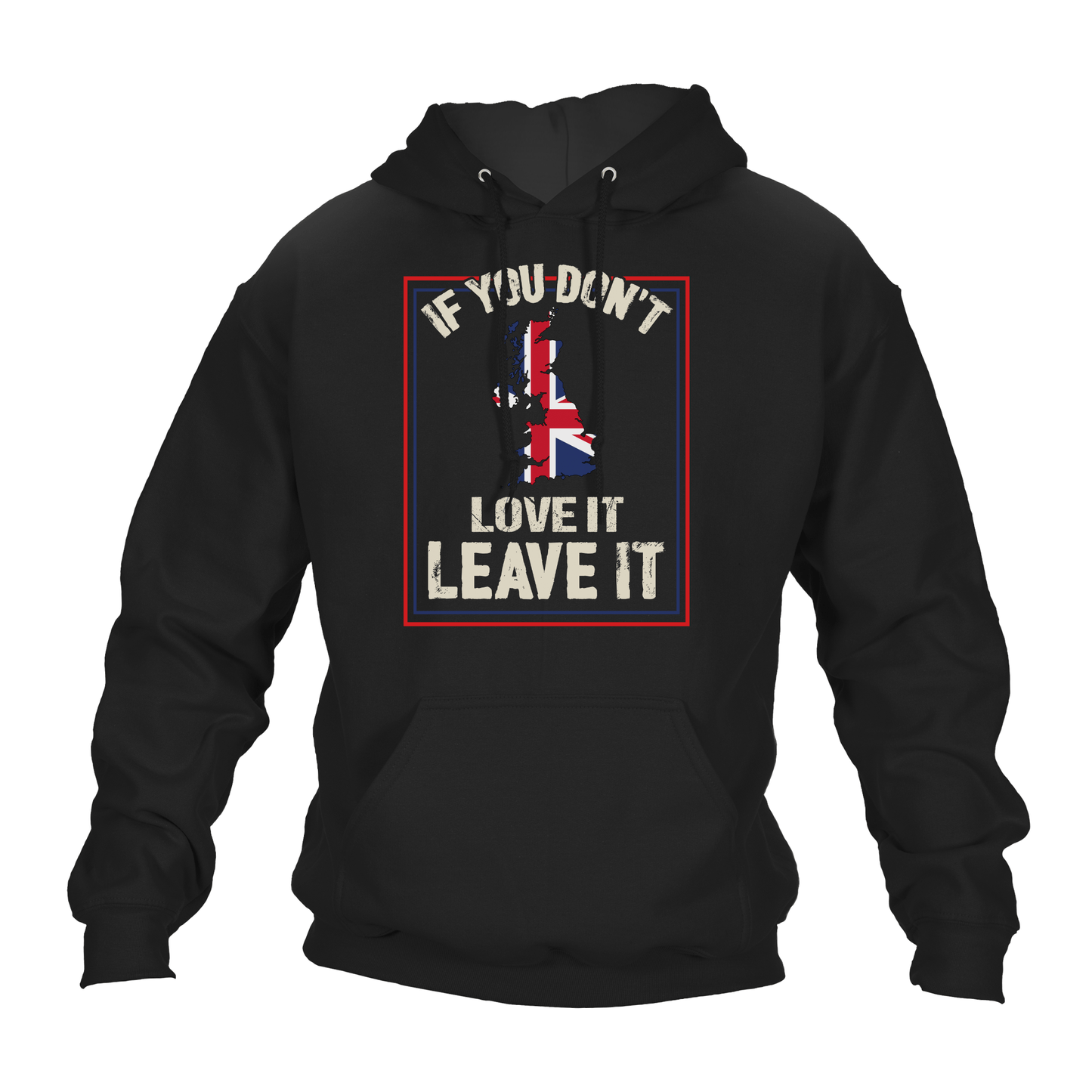 Patriotic Hoodie If You Don’t Love It, leave it