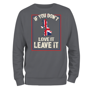 If You Don't Love It Sweatshirt