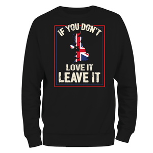 If You Don't Love It Sweatshirt