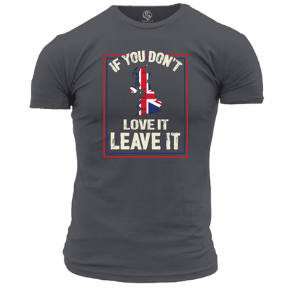 If You Don't Love It T Shirt