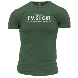 If You Think I'm Short Unisex T Shirt