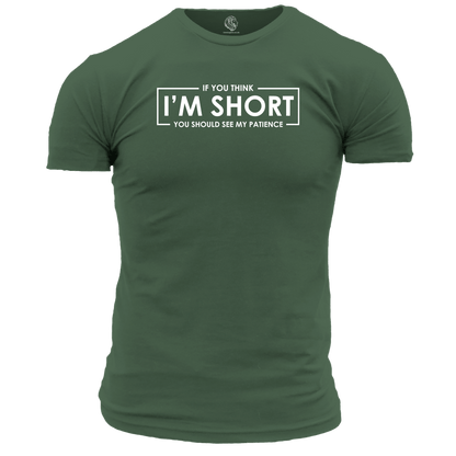 If You Think I'm Short Unisex T Shirt