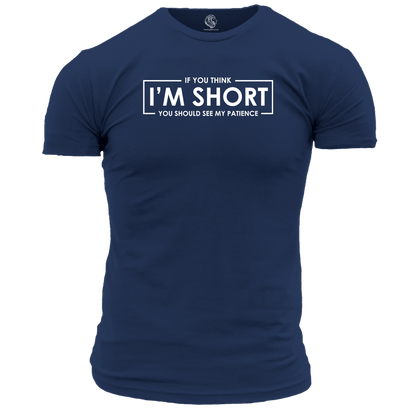 If You Think I'm Short Unisex T Shirt