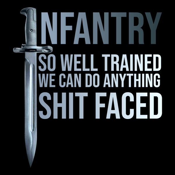 Infantry So Well Trained T Shirt